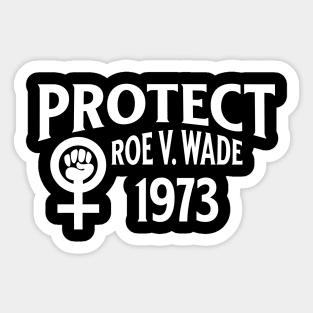 Protect Roe V Wade Sticker